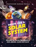Recipe for a Solar System | Professor Raman Prinja | 