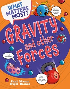 What Matters Most?: Gravity and Other Forces