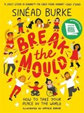 Break the Mould | Sinead Burke | 