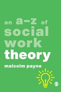 An A-Z of Social Work Theory | Malcolm Payne | 