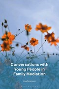 Conversations with Young People in Family Mediation | Lisa Parkinson | 