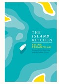 The Island Kitchen | Selina Periampillai | 