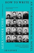 How to Write an Autobiographical Novel | Alexander Chee | 
