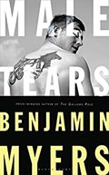 Male Tears | Benjamin Myers | 