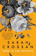 Here is the beehive | Sarah Crossan | 