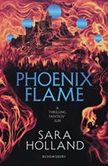 Phoenix Flame | sara holland | 