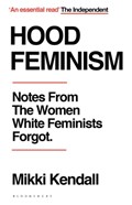 Hood Feminism | Mikki Kendall | 