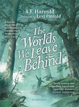 The Worlds We Leave Behind | A.F. Harrold | 9781526623881
