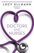 Doctors & Nurses | Lucy Ellmann | 