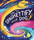 How To Spaghettify Your Dog | Hiba Noor Khan | 