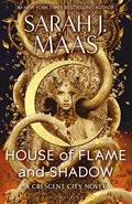 House of Flame and Shadow | Sarah J. Maas | 