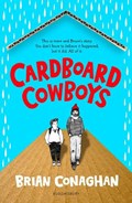 Cardboard Cowboys | Brian Conaghan | 