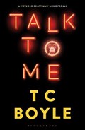 Talk to Me | T. C. Boyle | 