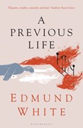 A Previous Life | Edmund White | 