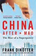 China After Mao | Dikotter FrankDikotter | 