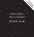 Starry Night, Blurry Dreams | Henn Kim | 