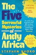 The Five Sorrowful Mysteries of Andy Africa | Stephen Buoro | 