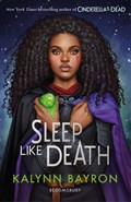 Sleep Like Death | Kalynn Bayron | 