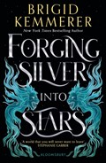 Forging Silver into Stars | Brigid Kemmerer | 