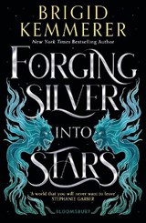 Forging silver into stars (01): forging silver into stars | Brigid Kemmerer | 9781526645746