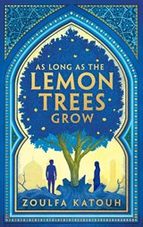 As long as the lemon trees grow | Katouh ZoulfaKatouh | 9781526648518