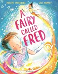 A Fairy Called Fred | Robert Tregoning | 