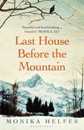 Last House Before the Mountain | Monika Helfer | 