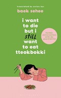 I Want to Die but I Still Want to Eat Tteokbokki | Baek Sehee | 