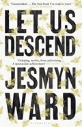 Let Us Descend | Jesmyn Ward | 