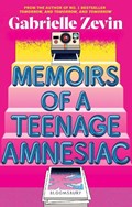 Memoirs of a Teenage Amnesiac | Gabrielle Zevin | 