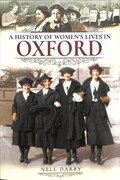 A History of Women's Lives in Oxford | Nell Darby | 