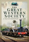 The Great Western Society | Anthony Burton | 