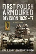 First Polish Armoured Division 1938-47 | Evan McGilvray | 