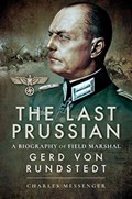 The Last Prussian | Charles Messenger | 