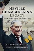 Neville Chamberlain's Legacy | Nicholas Milton | 