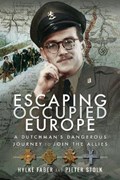 Escaping Occupied Europe | Faber, Hylke ; Stolk, Pieter | 