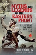 Myths and Legends of the Eastern Front | Boris Sokolov | 