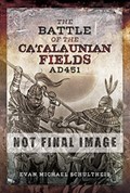 The Battle of the Catalaunian Fields AD451 | Evan Michael Schultheis | 