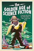 The Golden Age of Science Fiction | John Wade | 