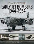 Early Jet Bombers 1944-1954 | Leo Marriott | 