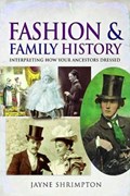 Fashion and Family History | Jayne Shrimpton | 