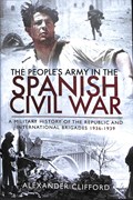 The People's Army in the Spanish Civil War | Alexander Clifford | 