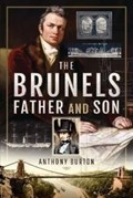 The Brunels: Father and Son | Anthony Burton | 