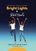 Bright Lights and Bold Hearts | Okenna Nzelu | 
