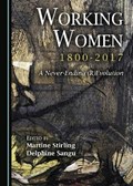 Working Women, 1800-2017 | Stirling, Martine ; Sangu, Delphine | 
