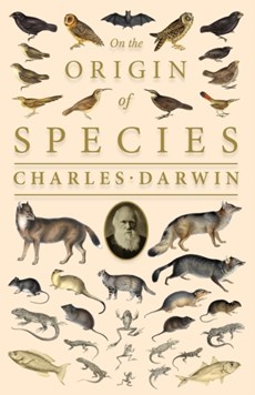 On the Origin of Species; Or; The Preservation of the Favoured Races in the Struggle for Life