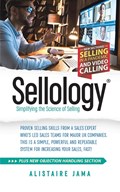 Sellology: Simplifying the Science of Selling | Alistaire Jama | 