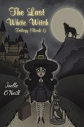 The Last White Witch | Joelle O'Neill | 