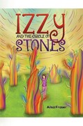 Izzy and the Circle of Stones | Ailsa Fraser | 
