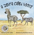 A Zebra Called Hoops | Prg Collins | 